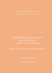 Estudios sobre delincuencia y su tratamiento penal, nacional e internacional