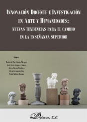 Innovación docente e investigación en arte y humanidades: nuevas tendencias para el cambio en la enseñanza superior