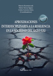 Aproximaciones interdisciplinares a la resiliencia en la sociedad del siglo XXI