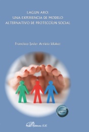 Lagun aro: una experiencia de modelo alternativo de protección social