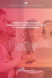 Inteligencia organizacional, comunicación estratégica e influencia en la sociedad postdigital