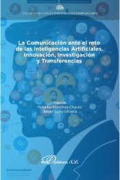 La comunicación ante el reto de las inteligencias artificiales. Innovación, investigación y transferencias