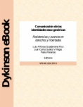 Comunicación de las identidades sexo-genéricas: Resistencias y avances en derechos y libertades