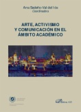 Arte, activismo y comunicación en el ámbito académico