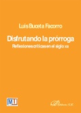 Disfrutando la prórroga : reflexiones críticas en el siglo XXI
