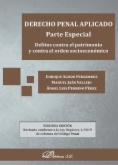 Derecho penal aplicado. Parte especial: Delitos contra el patrimonio y contra el orden socioeconómico