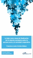 La baja como causa de finalización de la relación societaria entre la persona socia y la sociedad cooperativa
