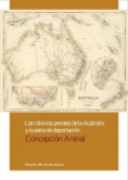 Las colonias penales de la Australia y la pena de deportación