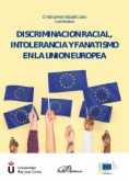 Discriminación racial, intolerancia y fanatismo en la Unión Europea