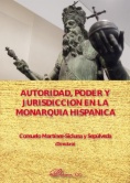 Autoridad, poder y jurisdicción en la monarquía hispánica