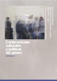 Construcciones culturales y políticas de género