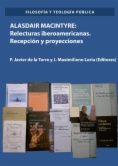 Alasdair Macintyre: Relecturas iberoamericanas