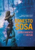 Ernesto Sosa: Conocimiento y virtud