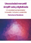 Una sociedad mercantil simplificada y digitalizada