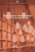 Innovaciones metodológicas con TIC en educación