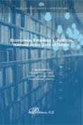 Economía, Empresa y Justicia. Nuevos retos para el futuro
