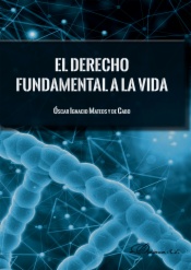 El derecho fundamental a la vida