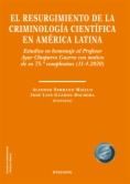 El resurgimiento de la criminología científica en América Latina