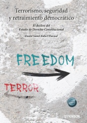 Terrorismo, seguridad y retraimiento democrático