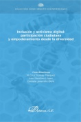 Inclusión y activismo digital: participación ciudadana  y empoderamiento desde la diversidad