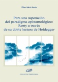 Para una superación del paradigma epistemológico: Rorty a través de su doble lectura de Heidegger
