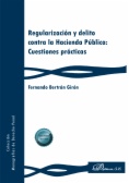 Regularización y delito contra la Hacienda Pública: cuestiones prácticas