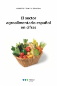 El sector agroalimentario español en cifras