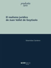 El realismo jurídico de Juan Vallet de Goytisolo