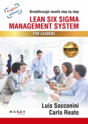 Lean Six Sigma. Management System for Leaders