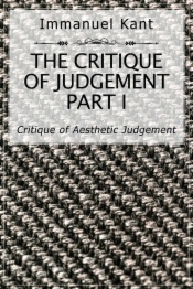 The Critique of Judgement Part I