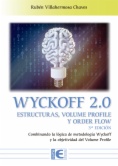 Wyckoff 2.0 Estructuras, volume profile y order flow