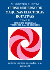 Curso moderno de máquinas eléctricas rotativas. Tomo IV