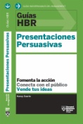Guía HBR: Presentaciones Persuasivas