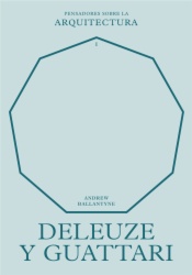 Deleuze y Guattari sobre la arquitectura