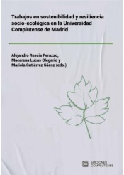Trabajos en sostenibilidad y resiliencia socio-ecológica en la Universidad Complutense de Madrid