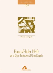 Franco/Hitler 1940: de la Gran Tentación al Gran Engaño (104).