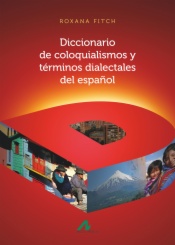 Diccionario de coloquialismos y términos dialectales del español