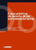 Casos prácticos de derecho de las actividades turísiticas