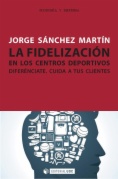 La fidelización en los centros deportivos