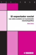 El espectador social. Las redes sociales en la promoción cinematográfica