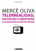 Telerrealidad, disciplina e identidad
