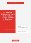 La asunción del riesgo por parte de la víctima. Riesgos taurinos y deportivos