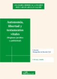 Autonomía, libertad y testamentos vitales