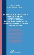 Intervención delictiva y derecho penal internacional : reglas de atribución de la responsabilidad en crímenes internacionales