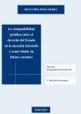 La compatibilidad jurídica entre el derecho del Estado en la sucesión intestada y como titular de bienes vacantes