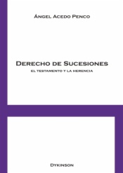 Derecho de Sucesiones. El testamento y la herencia