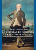 La libertad de imprenta en las Cortes de Cádiz: el largo y dificultoso camino previo a su legalización