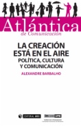 La creación está en el aire: juventudes, política, cultura y comunicación