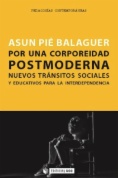 Por una corporeidad postmoderna