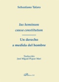 Ius hominum causa constitutum. Un derecho a medida del hombre